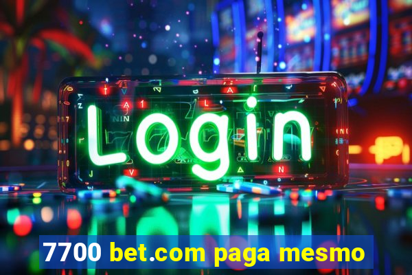 7700 bet.com paga mesmo